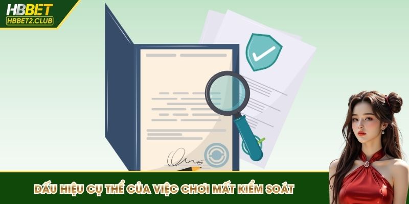 Dấu hiệu cụ thể của việc chơi mất kiểm soát 