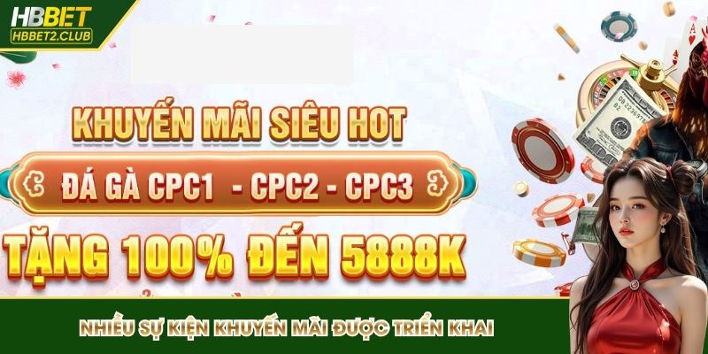 Nhiều sự kiện khuyến mãi để hỗ trợ về vốn