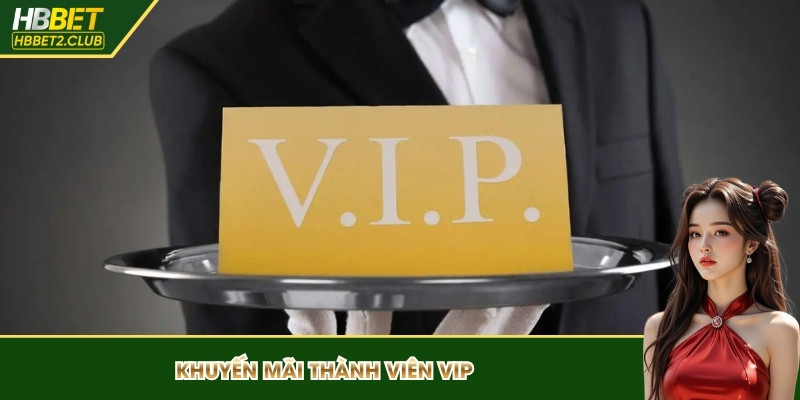 Khuyến mãi thành viên VIP