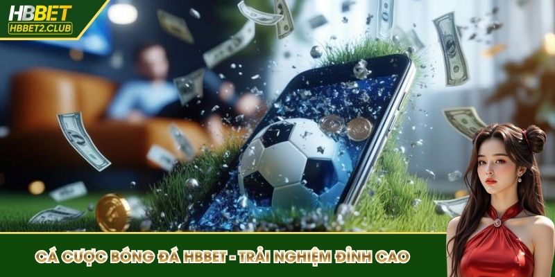 cá cược bóng đá HBBET