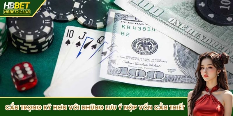 Cẩn trọng kỹ hơn với những lưu ý nộp vốn cần thiết