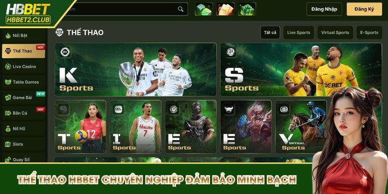 Thể thao HBBET chuyên nghiệp đảm bảo minh bạch