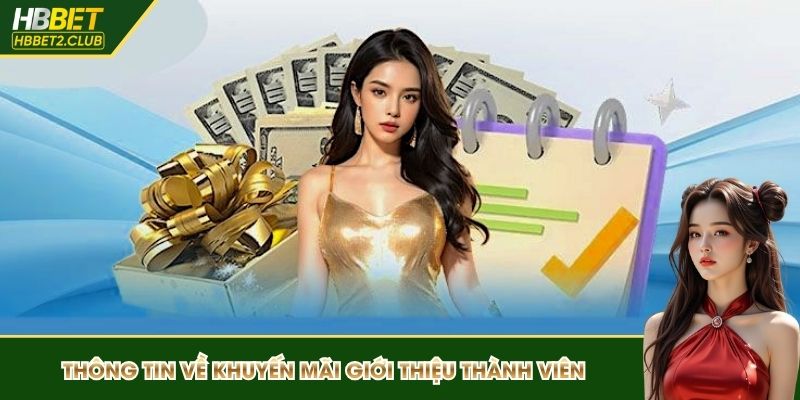 Thông tin về khuyến mãi giới thiệu thành viên